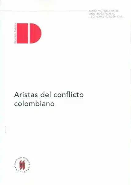 Aristas Del Conflicto Colombiano - María Uribe y Ana Forero