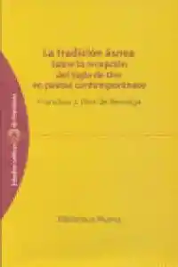 La tradición áurea. Sobre la recepción del Siglo de Oro en poetas contemporáneos
