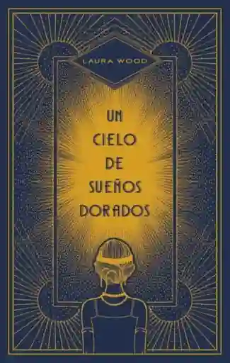 Un Cielo de Sueños Dorados