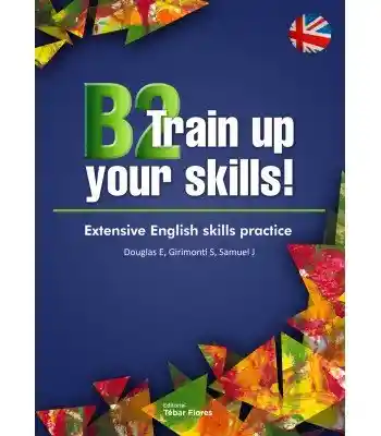 B2 Train Up Your Skills