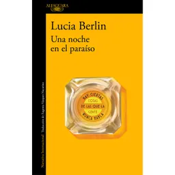 Lucia Berlín - Una Noche En El Paraíso