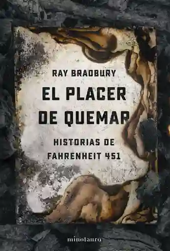 El Placer de Quemar Ray Bradbury