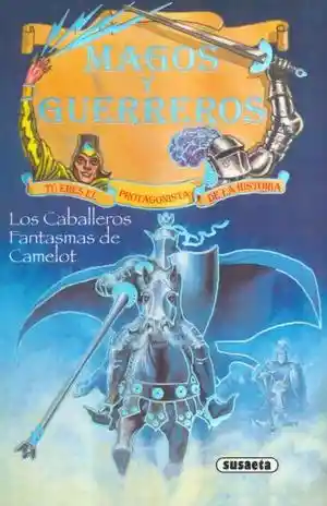 Caballeros Fantasmas de Camelot Los / Magos y Guerreros