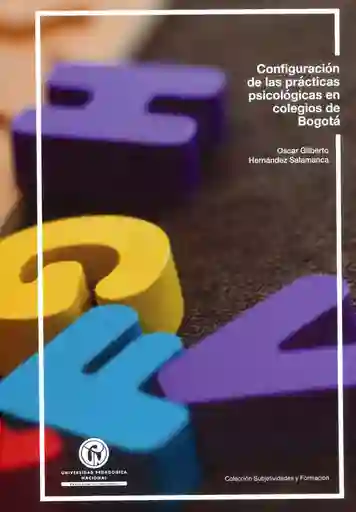 Configuración de Las Prácticas Psicológicas en Colegios de Bogotá