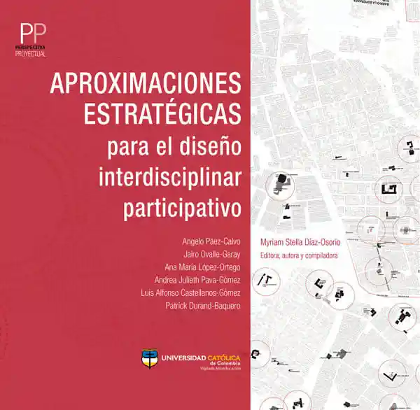 Aproximaciones Estratégicas Para El Diseño Interdisciplinar Participativo