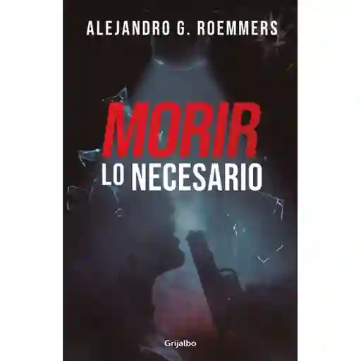 Morir lo Necesario