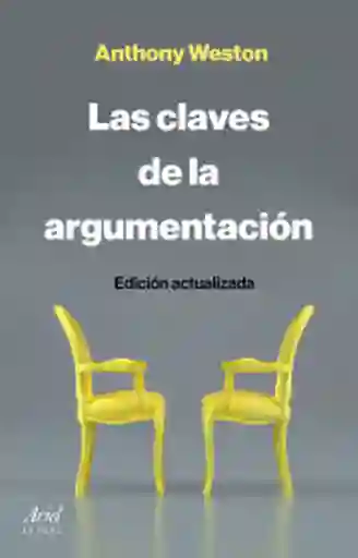 Las Claves de la Argumentación - Weston Anthony