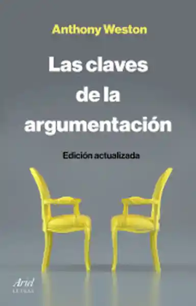 Las Claves de la Argumentación - Weston Anthony