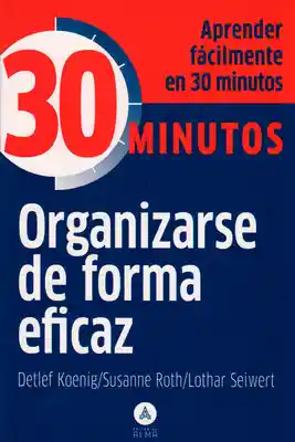 30 Minutos Organizarse de Forma Eficaz