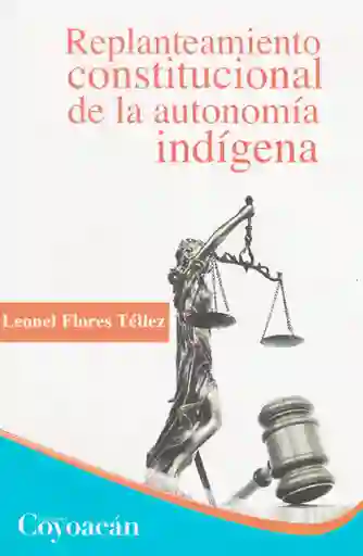 Replanteamiento Constitucional de la Autonomía Indigena