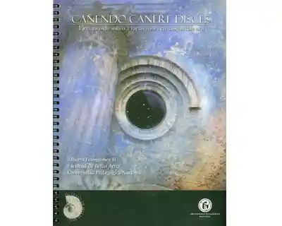 Canendo Canere Disces - Alberto Leongómez H.