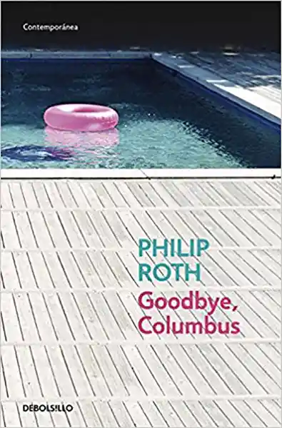 Goodbye Columbus - Philip Roth