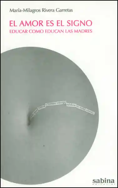 El Amor es el Signo - María-Milagros Rivera Garretas