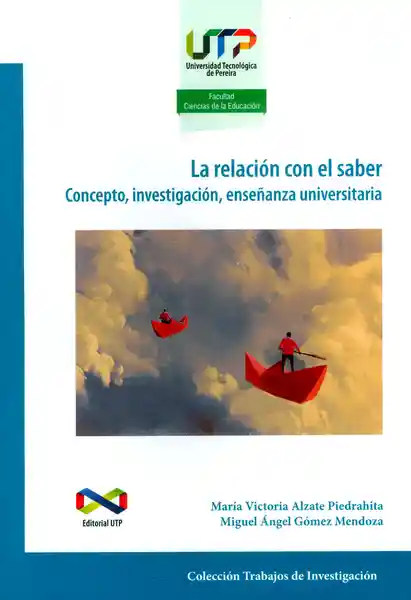 La relación con el saber: Concepto, investigación, enseñanza universitaria