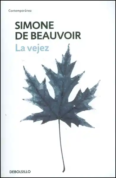 La Vejez - Simone de Beauvoir