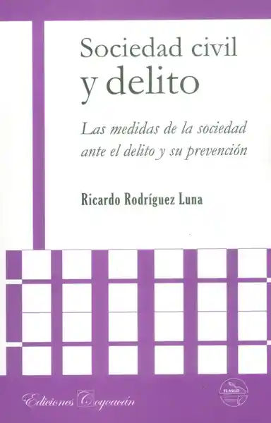 Sociedad civil y delito. Las medidas de la sociedad ante el delito y su prevención