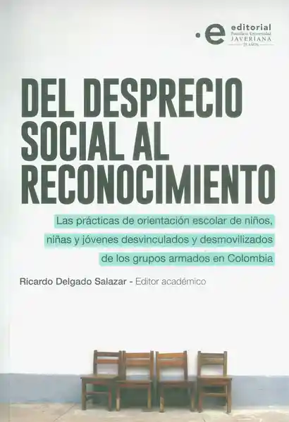 Del Desprecio Social al Reconocimiento