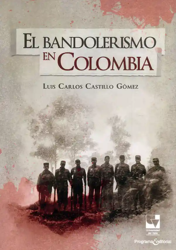 El Bandolerismo en Colombia