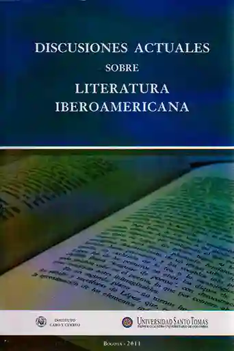 Discusiones Actuales Sobre Literatura Iberoamericana