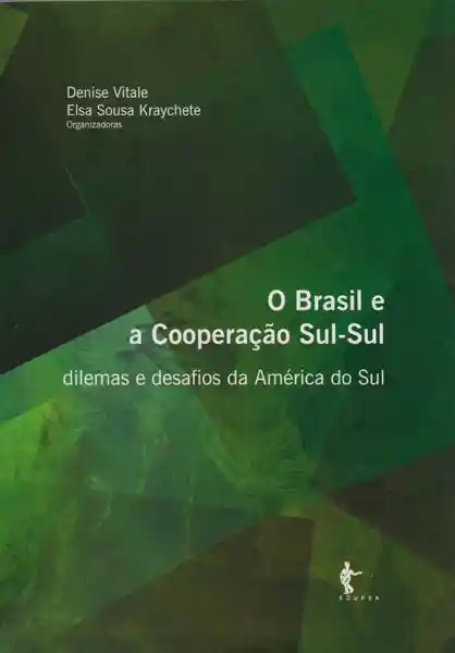 O Brasil e a Cooperação Sul-Sul