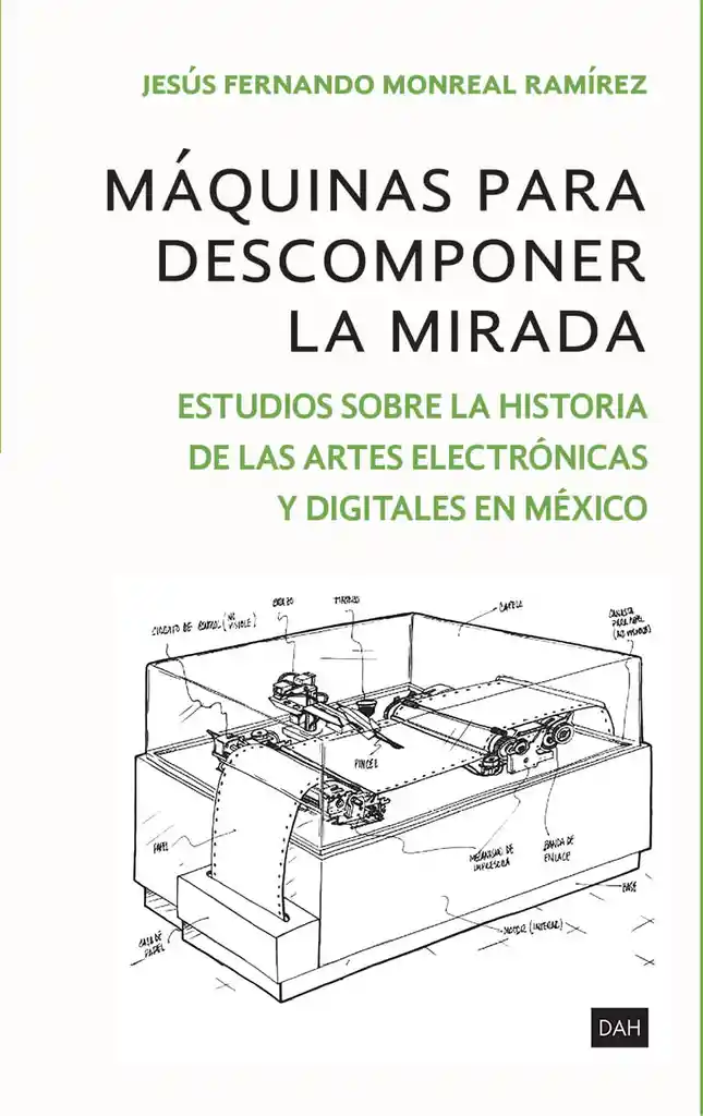 Máquinas Para Descomponer La Mirada