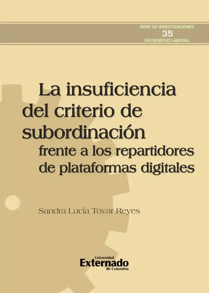 La Insuficiencia Del Criterio de Subordinación Frente a Los Repartidores de Plataformas Digitales