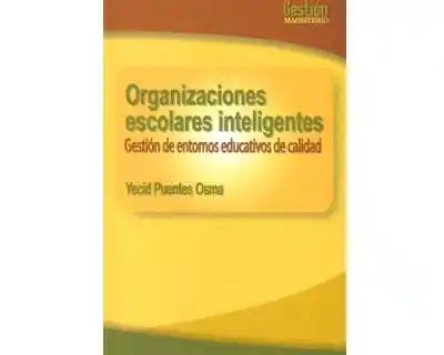 Organizaciones Escolares Inteligentes