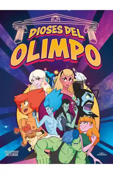 Destripando la Historia. Dioses Del Olimpo