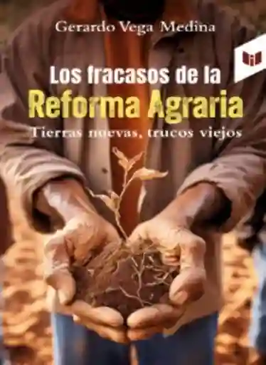 Los Fracasos de la Reforma Agraria - Circulo de Lectores