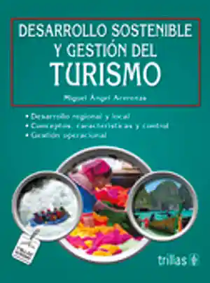 Desarrollo Sostenible y Gestion Del Turismo / 2 Ed