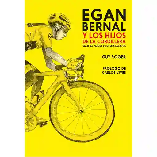 Egan Bernal y Los Hijos de la Cordillera - Roger/ Guy