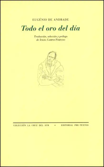 Todo el Oro Del Día - Eugénio de Andrade