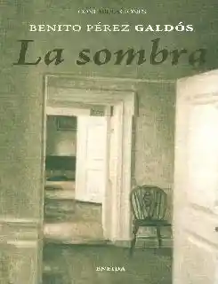 La Sombra - Benito Pérez Galdós