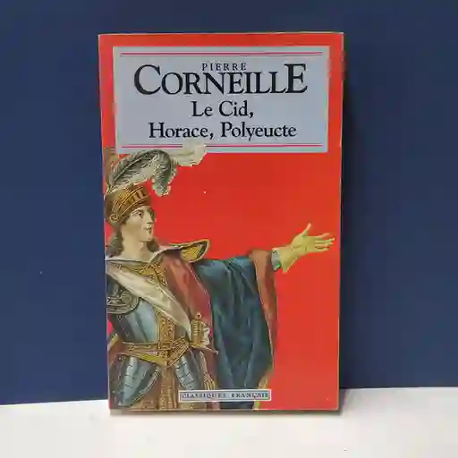 Le Cid Livre de Poche - Pierre Corneille