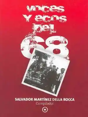 Voces y Ecos Del 68