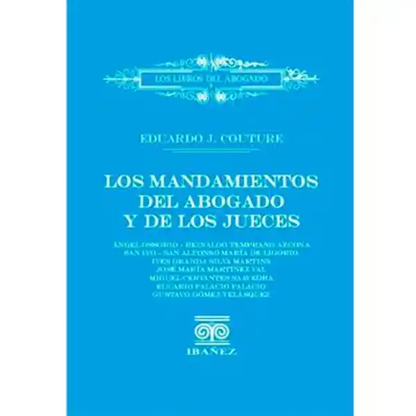 Los Mandamientos Del Abogado y de Los Jueces - Couture Eduardo J