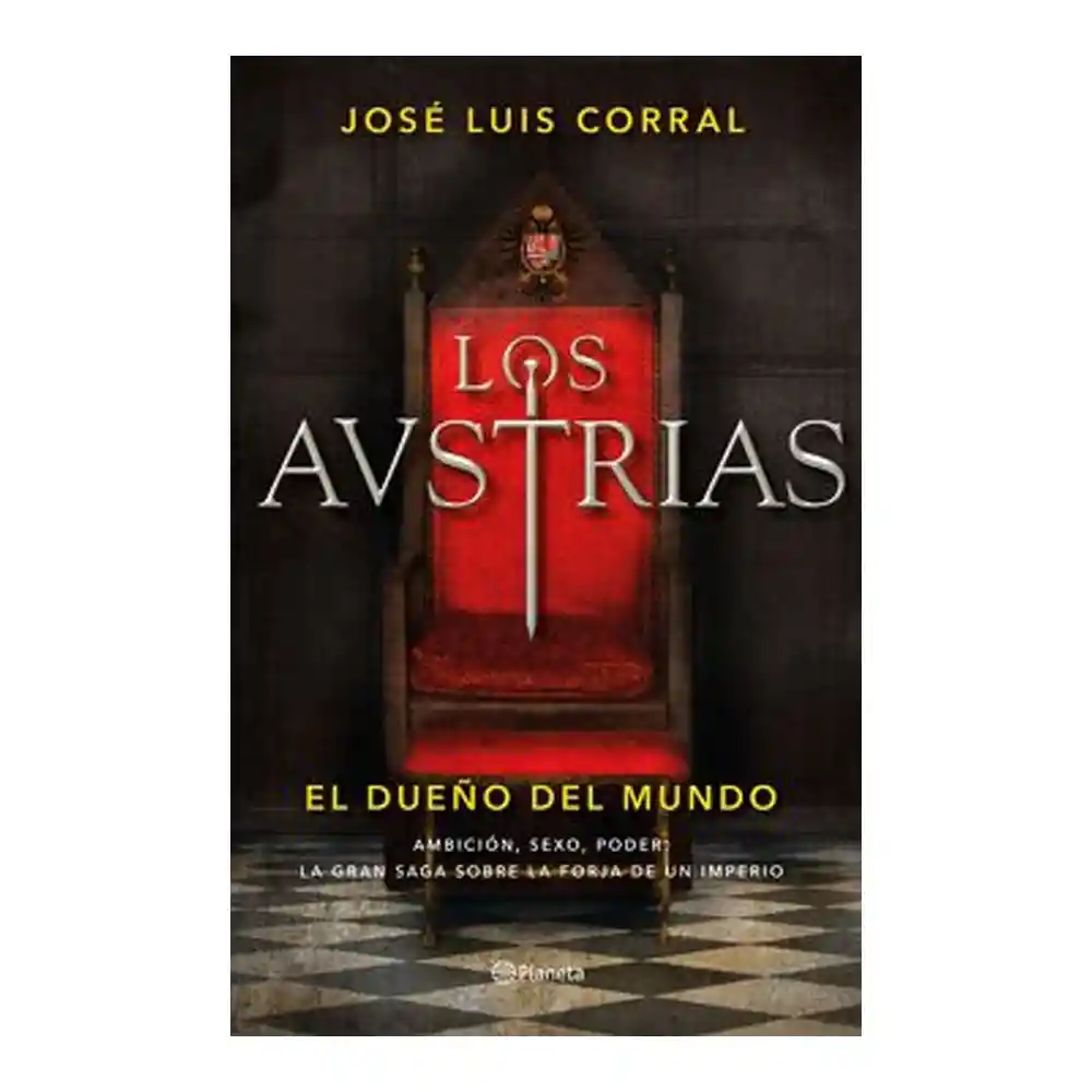 Los Asturias el Dueño Del Mundo - José Luis Corral