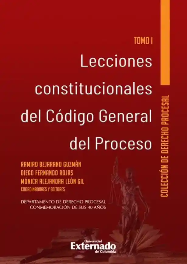 Lecciones Constitucionales Del Código General Del Proceso Tomo I