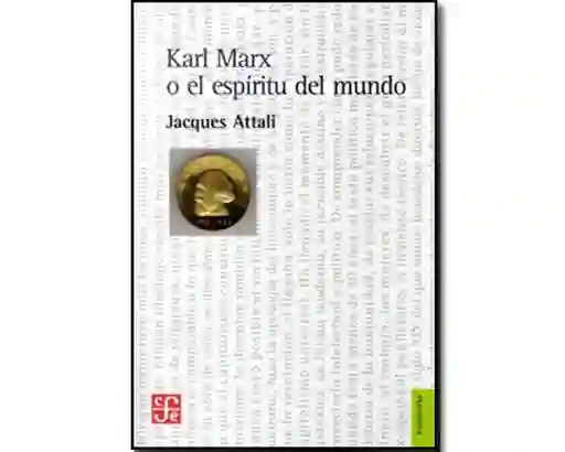Karl Marx o el espíritu del mundo