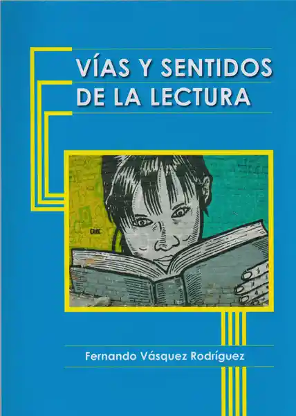 Vías y Sentidos de la lectura