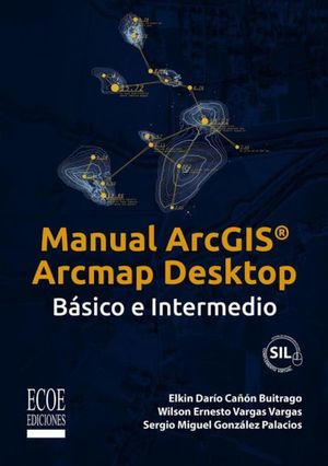 Manual Arcgis Arcmap Desktop. Básico e Intermedio - Rappi