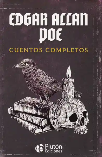 Edgar Allan Poe. Cuentos Completos