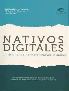 Nativos Digitales: Transiciones Del Formato Impreso al Digital