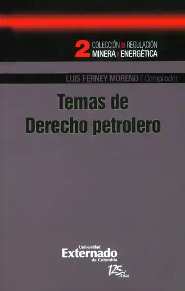 Temas de Derecho Petrolero - Luis Ferney Moreno