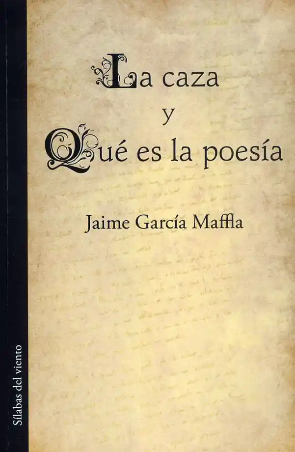 La Caza y Qué Es La Poesía