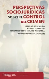 Perspectivas Sociojurídicas Sobre El Control Del Crimen