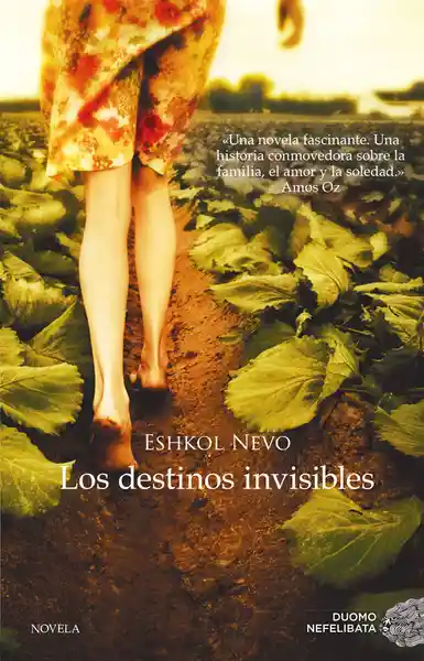 Los Destinos Invisibles - Eshkol Nevo