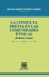La Consulta Previa en Las Comunidades Étnicas