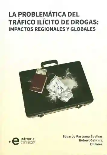 La Problemática Del Tráfico Ilícito de Drogas - VV.AA