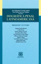 Dogmática Penal Latinoamericana
